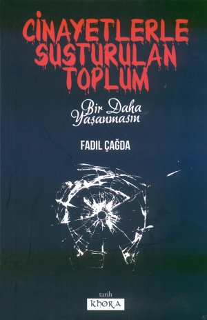 fadil-cagda-cinayetlerle-susturulan-toplum-a.jpg